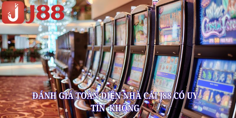 Nhà cái j88 có uy tín không? Đánh giá toàn diện